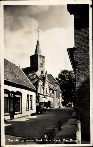 Ak Den Burg Texel Nordholland Niederlande, Gezicht op toren, Ned. Herv. Kerk