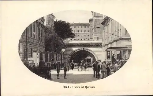 Ak Roma Rom Lazio, Traforo del Quirinale