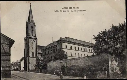 Ak Germersheim am Rhein, Kath. Kirche, Klosterkaserne