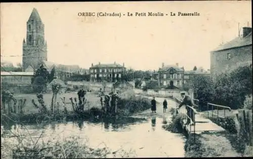 Ak Orbec Calvados, Le Petit Moulin, la Passerelle