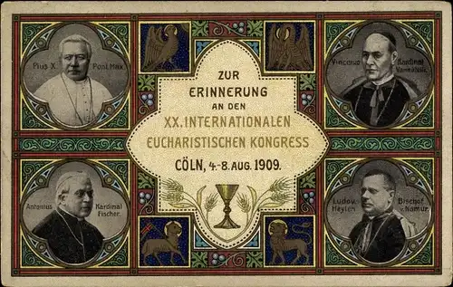 Ak Köln am Rhein, XX. Int. Eucharistischer Kongress 1909, Papst Pius X., Kardinal Fischer