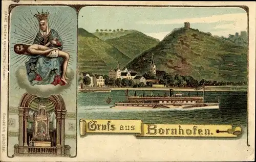 Litho Bornhofen am Rhein, Salondampfer, Blick auf den Ort, Burgruine, Heiligenbildnis