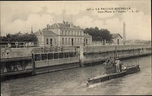 Ak La Pallice Rochelle Charente Maritime, Französisches U Boot, Sous Marin le Castor