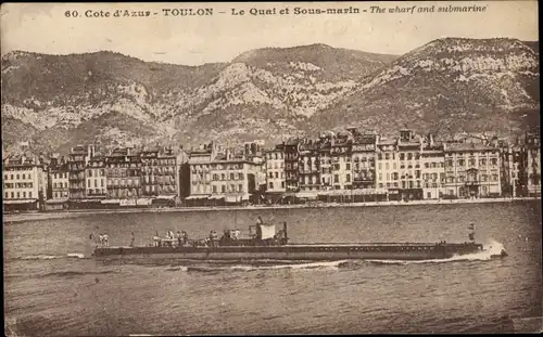 Ak Toulon Var, le Quai et le Sous-marin