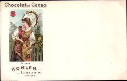 Künstler Ak Chocholat et Cacao, Kohler, Lausanne, Reklame, Frau in Tracht, Schwyz, Wappen