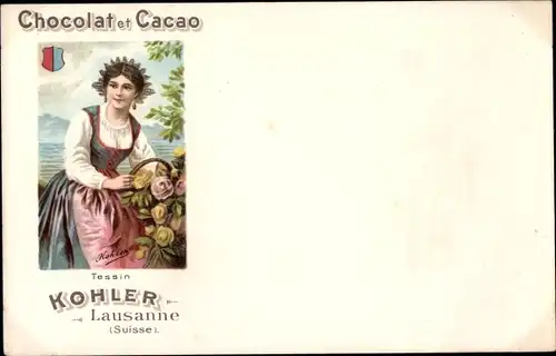 Künstler Ak Chocholat et Cacao, Kohler, Lausanne, Reklame, Frau in Tracht, Tessin, Rosen, Wappen