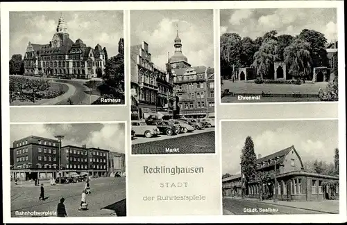 Ak Recklinghausen im Ruhrgebiet, Rathaus, Markt, Ehrenmal, Bahnhofsvorplatz, Städtischer Saalbau