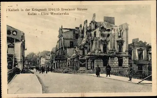 Ak Kalisz Kalisch Posen, Breslauer Straße, Kriegszerstörungen, I WK