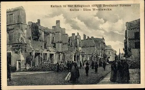 Ak Kalisz Kalisch Posen, Breslauer Straße, Kriegszerstörungen, I WK