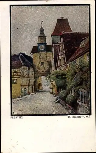 Künstler Ak Prentzel, Rothenburg ob der Tauber Mittelfranken, Blick zum Tor