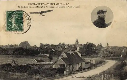 Ak Châteauneuf en Thymerais Eure et Loir, M. Latham sur son Monoplan Antoinette