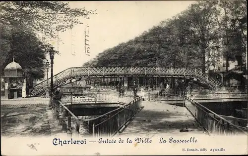 Ak Charleroi Wallonien Hennegau, Entree de la Ville, La Passerelle