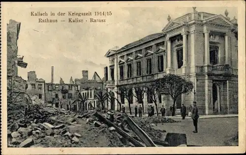 Ak Kalisz Kalisch Posen, Rathaus, Kriegszerstörungen, I WK