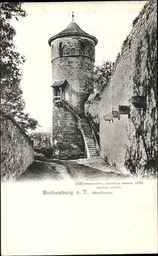 Ak Rothenburg ob der Tauber Mittelfranken, Strafturm