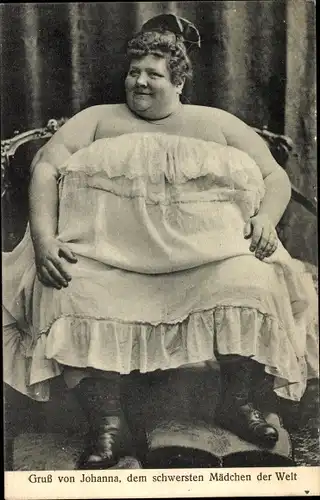 Ak Johanna, Übergewichtige, Schwerstes Mädchen der Welt, Portrait