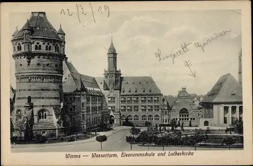 Ak Worms am Rhein, Wasserturm, Eleonorenschule und Lutherkirche
