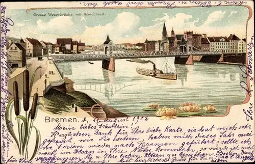 Passepartout Litho Hansestadt Bremen, Große Weserbrücke mit Herrlichkeit, Dampfer, Seerosen