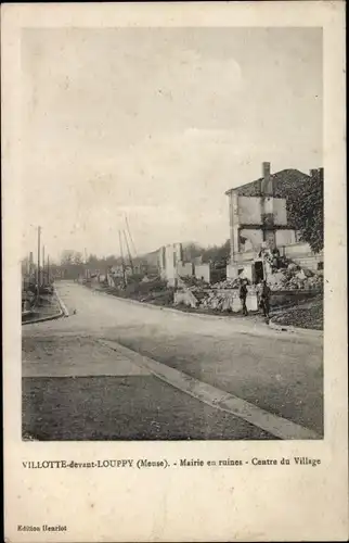 Ak Villotte devant Louppy Meuse, Mairie en ruines, centre du Village, Kriegszerstörung I. WK