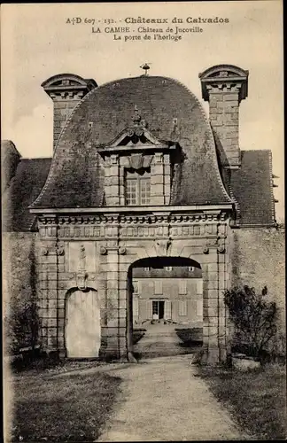 Ak La Cambe Calvados, Chateau de Jucoville, La porte de l'hrloge