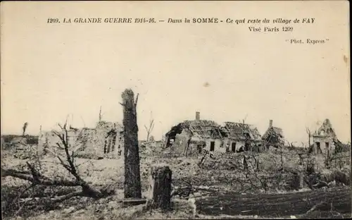 Ak Fay Somme, Ruines, ce qui reste du village, Grande Guerre 1914-16, Kriegszerstörung I. WK
