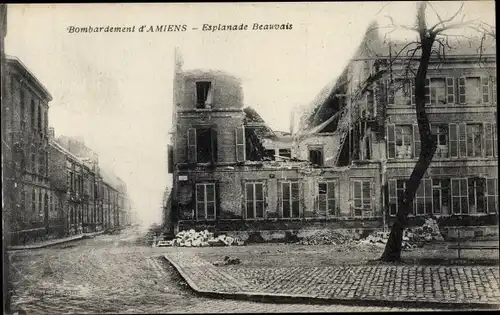Ak Amiens Somme, Esplanade Beauvais, Bombardement, Ruines, Kriegszerstörung I. WK