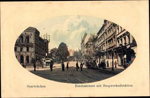 Präge Passepartout Ak Saarbrücken im Saarland, Reichsstraße, Bergwerksdirektion