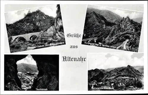 Ak Altenahr im Ahrtal, Viadukt, Burgruine Are, Weißes Kreuz, Teufelsloch, Schwarzes Kreuz