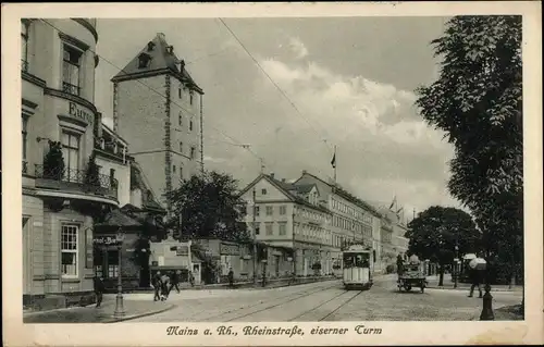 Ak Mainz am Rhein; Rheinstraße, eiserner Turm, Straßenbahn