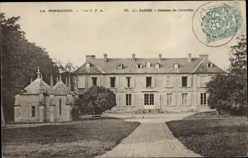 Ak La Cambe Calvados, Chateau de Jucoville