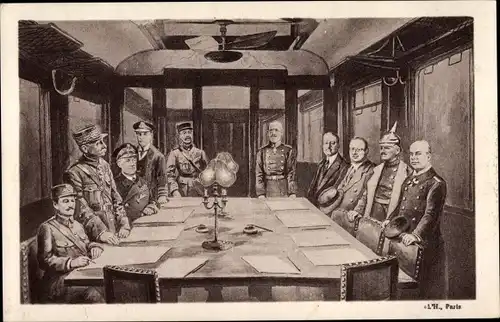 Ak Armistice 1918, Marechal Foch, R. Wemyss, Weygand, G. Hope, Helldorf, Winterfeld, Laperche
