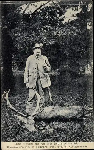 Ak Eulbach Michelstadt im Odenwald, Graf Georg Albrecht, erlegter Hirsch, Jagd