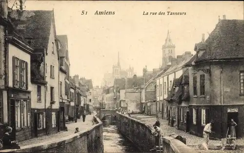 Ak Amiens Somme, La Rue des Tanneurs