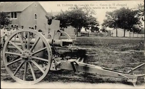 Ak Tarbes Hautes Pyrénées, Camp de Ger, Canon de 77 allemand, bataille de la Marne, 1. WK