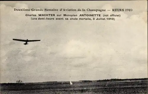 Ak Reims Marne, Grande Semaine d'Aviation de la Champagne 1910, Charles Wachter, Monoplan Antoinette