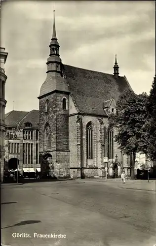 Ak Görlitz in der Lausitz, Frauenkirche