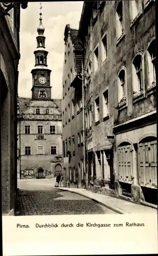 Ak Pirna an der Elbe, Kirchgasse, Rathaus