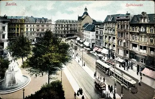 Ak Berlin Mitte, Spittelmarkt, Straßenbahn