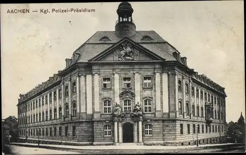 Ak Aachen in Nordrhein Westfalen, Kgl. Polizeipräsidium