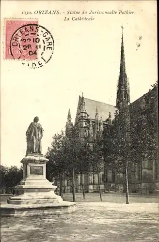 Ak Orléans Loiret, Statue du Jurisconsulte Pothier, La Cathédrale