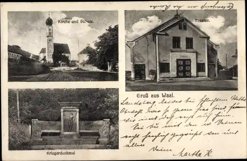 Ak Waal in Schwaben, Kirche, Schule, Theater, Kriegerdenkmal