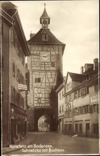 Ak Konstanz am Bodensee, Schnetztor mit Hushaus