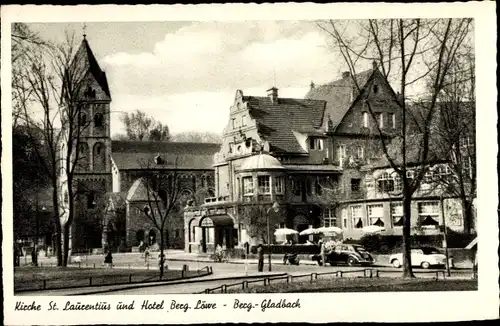 Ak Bergisch Gladbach Nordrhein Westfalen, Kirche St. Laurentius und Hotel Berg. Löwe