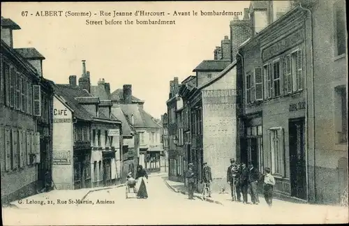 Ak Albert Somme, Rue Jeanne d'Harcourt, Avant le bombardement