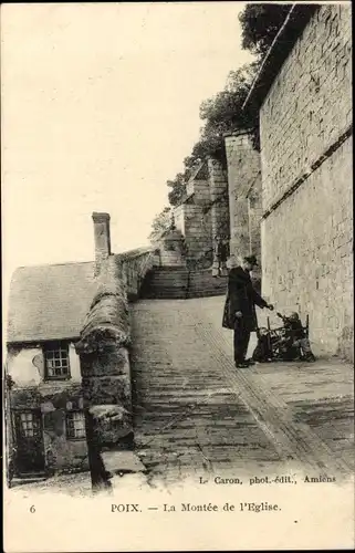 Ak Poix Somme, la Montée de l'Église