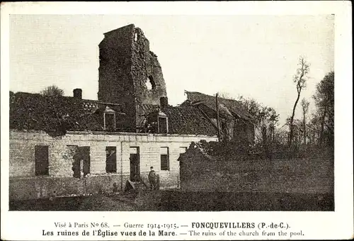 Ak Foncquevillers Pas-de-Calais, Les ruines de l'Eglise vues de la Mare, Kriegszerstörungen, I WK