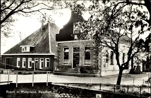 Ak Broek in Waterland Nordholland Niederlande, Raadhuis