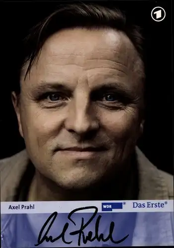 Ak Schauspieler Axel Prahl, Portrait, Autogramm, Das Erste