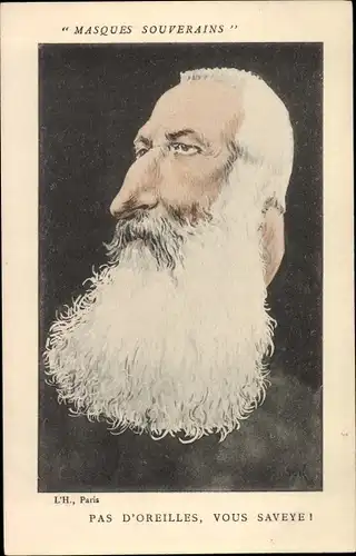 Künstler Ak Masques Souverains, Pas d'Oreilles, vous Saveye, König Leopold II. von Belgien