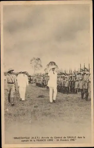 Ak Brazzaville Französisch Kongo, Arrivée du General de Gaulle, 1940