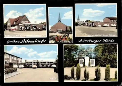 Ak Adendorf in Niedersachsen, Kath. Kirche, Ehrenmal, Schule, Edeka Markt Dittmers